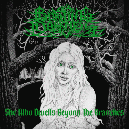 Burning Darkness (SWE) : She Who Dwells Beyond the Branches